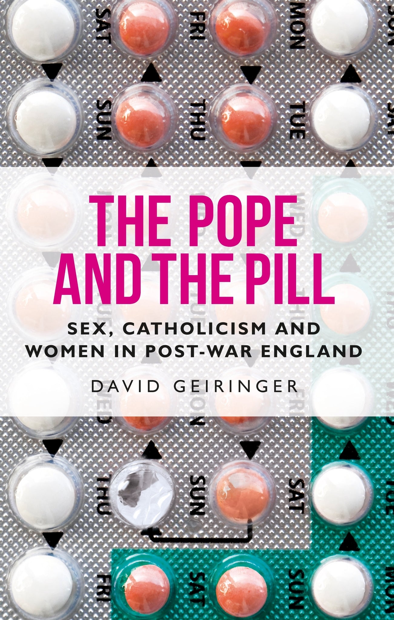 Cover image for The Pope and the pill ISBN 9781526155955